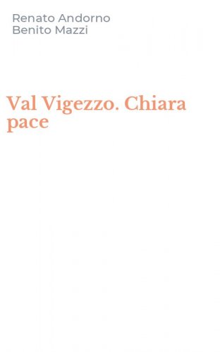 Val Vigezzo. Chiara pace