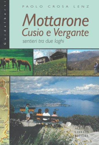 Mottarone. Cusio e Vergante, sentieri tra due laghi
