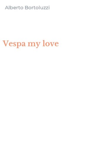Vespa my love