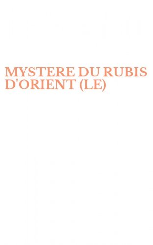 MYSTERE DU RUBIS D'ORIENT (LE)