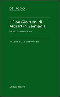 Il Don Giovanni di Mozart in Germania. Rochlitz traduce Da Ponte