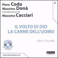 Il volto di Dio. La carne dell'uomo