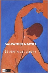 Le verit&agrave; del corpo