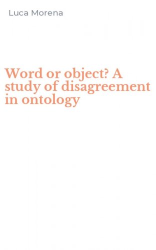 Word or object? A study of disagreement in ontology