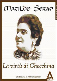 La virt&ugrave; di Checchina