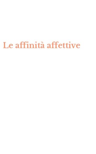 Le affinit&agrave; affettive