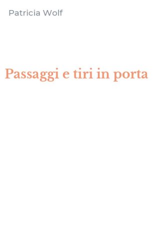 Passaggi e tiri in porta