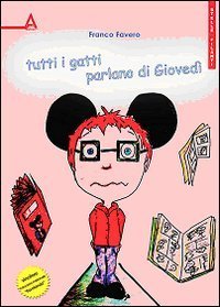 Tutti i gatti parlano di gioved&igrave;