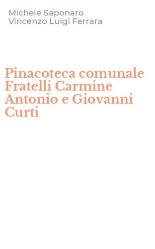 Pinacoteca comunale Fratelli Carmine Antonio e Giovanni Curti