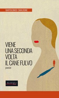 Viene una seconda volta il cane fulvo