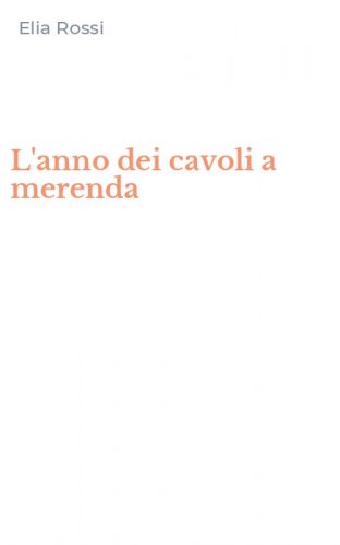 L'anno dei cavoli a merenda