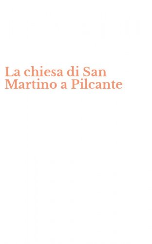 La chiesa di San Martino a Pilcante