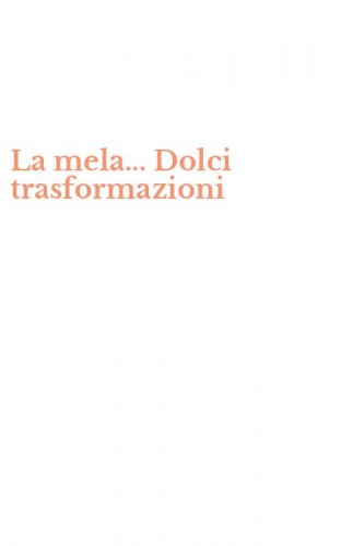 La mela... Dolci trasformazioni