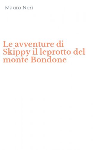 Le avventure di Skippy il leprotto del monte Bondone
