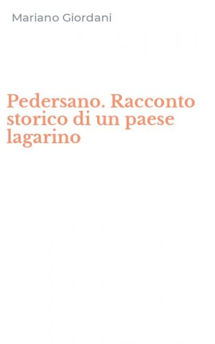 Pedersano. Racconto storico di un paese lagarino