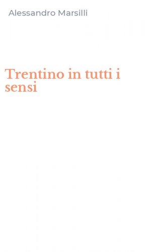 Trentino in tutti i sensi
