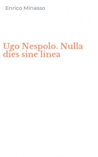Ugo Nespolo. Nulla dies sine linea