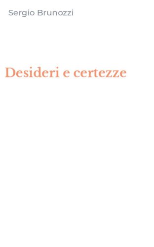 Desideri e certezze