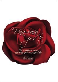 Una rosa per te