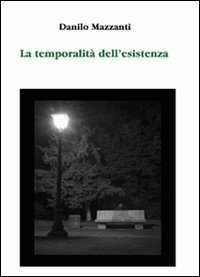 La temporalit&agrave; dell'esistenza