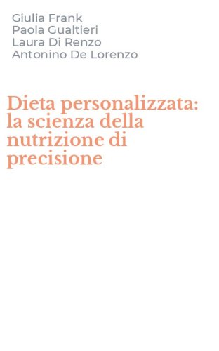 Dieta personalizzata: la scienza della nutrizione di precisione