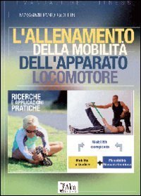 L'allenamento della mobilit&agrave; dell'apparato locomotore