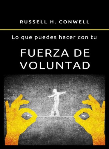 Lo que puedes hacer con tu fuerza de voluntad