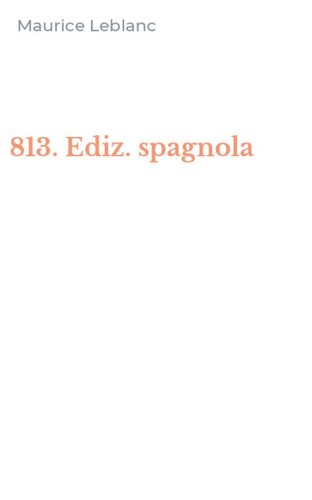 813. Ediz. spagnola