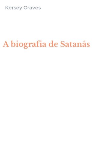 A biografia de Satan&aacute;s