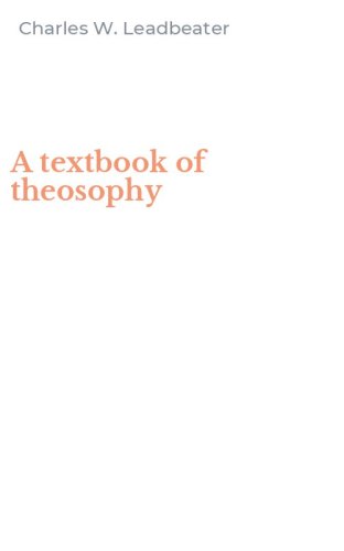 A textbook of theosophy