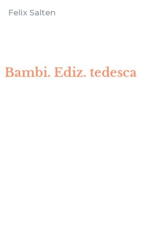 Bambi. Ediz. tedesca