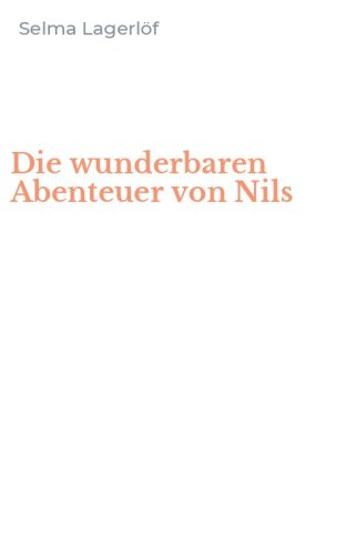 Die wunderbaren Abenteuer von Nils