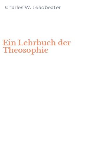 Ein Lehrbuch der Theosophie