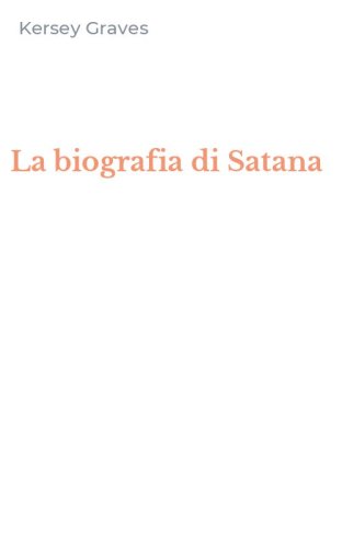 La biografia di Satana