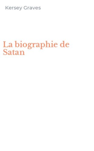 La biographie de Satan