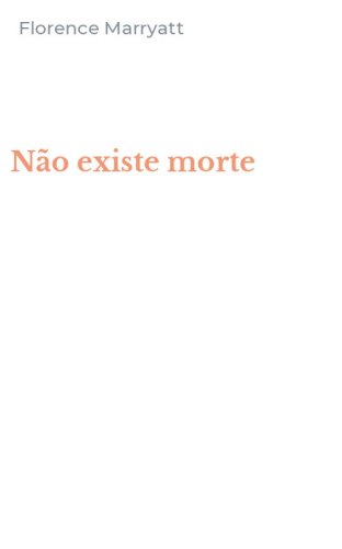 N&atilde;o existe morte