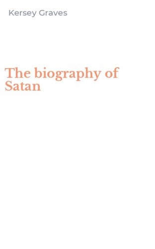 The biography of Satan