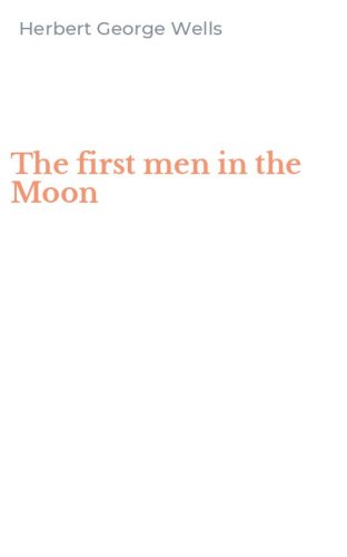 The first men in the Moon