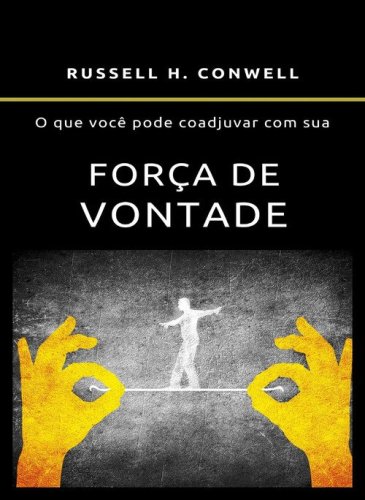 O que voc&ecirc; pode coadjuvar com sua for&ccedil;a de vontade
