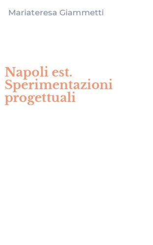 Napoli est. Sperimentazioni progettuali