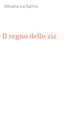 Il regno dello ziz