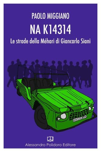NA K14314. Le strade della M&eacute;hari di Giancarlo Siani