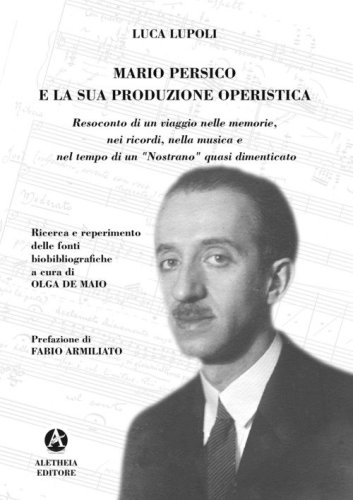 Mario Persico e la sua produzione operistica