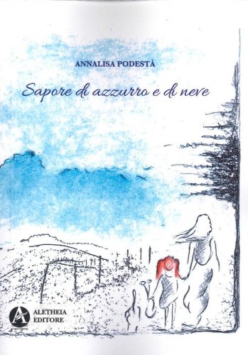 Sapore di azzurro e di neve