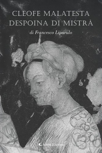 Cleofe Malatesta despoina di Mistr&agrave;