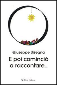 E poi cominci&ograve; a raccontare...