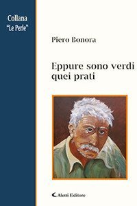 Eppure sono verdi quei prati