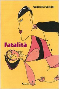 Fatalit&agrave;
