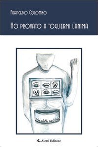 Ho provato a togliermi l'anima