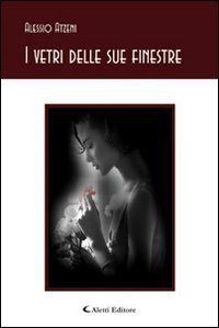 I vetri delle sue finestre